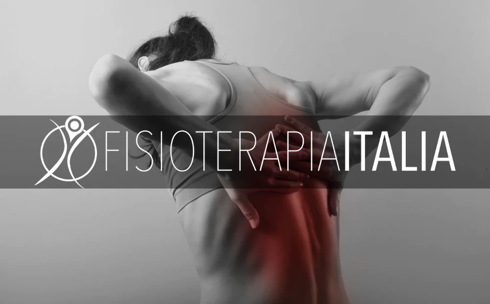 Fisioterapia Italia blog - Dolore al centro della schiena: cause e rimedi ed esercizi